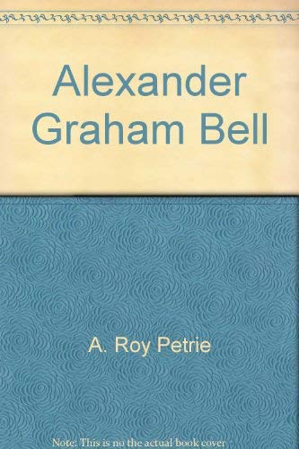 Stock image for Alexander Graham Bell The Canadians for sale by Virtuous Volumes et al.