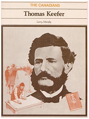 Stock image for Thomas Keefer (The Canadians) for sale by Alexander Books (ABAC/ILAB)
