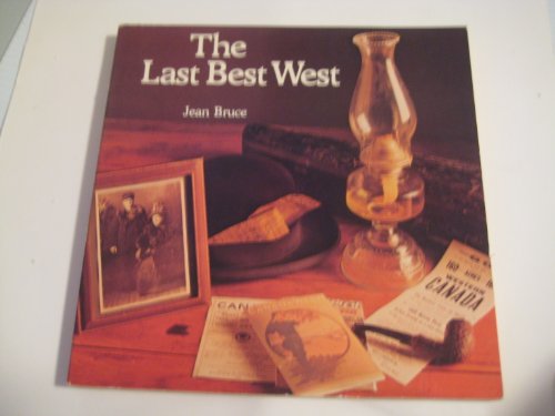 Beispielbild fr The Last Best West zum Verkauf von Eric James