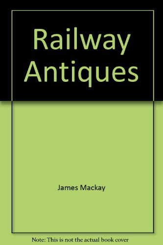 Beispielbild fr Railway Antiques zum Verkauf von Isaiah Thomas Books & Prints, Inc.