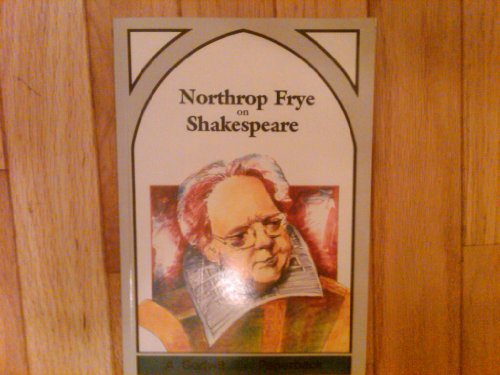 Stock image for Northrop Frye on Shakespeare for sale by HPB Inc.