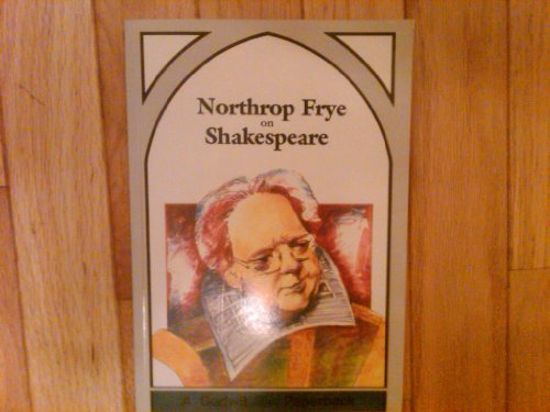 9780889024410: Northrop Frye on Shakespeare