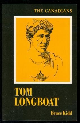 9780889026803: Tom Longboat (The Canadians)