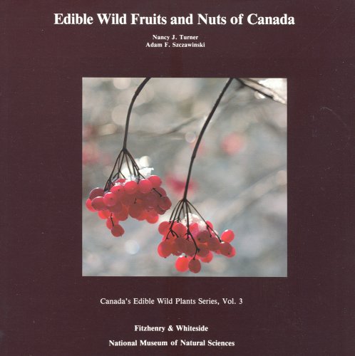 9780889027510: Edible Wild Fruits and Nuts of Canada