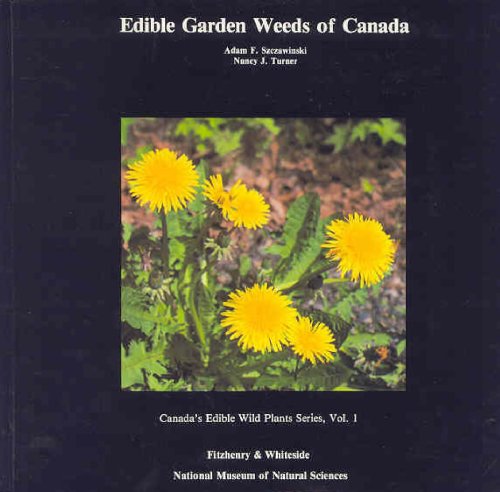 Beispielbild fr Edible Garden Weeds of Canada zum Verkauf von Better World Books: West
