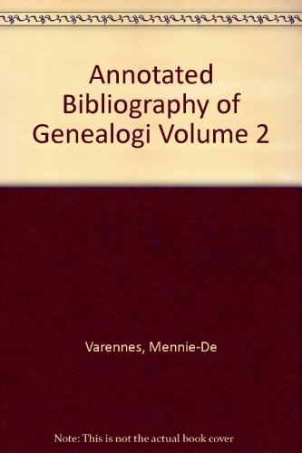 Stock image for Annotated Bibliography of Genealogical Works in Canada, Volume 2 for sale by Antiquarius Booksellers