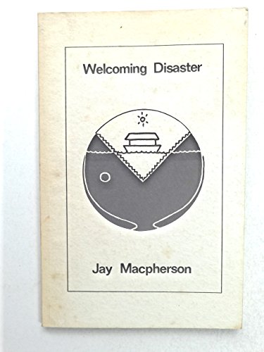 Stock image for Welcoming Disaster: Poems 1970-4 for sale by Edmonton Book Store