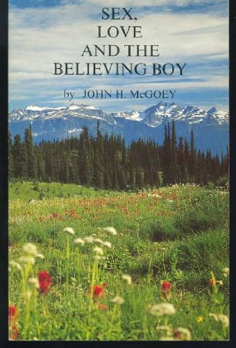 9780889040830: Sex, Love and the Believing Boy