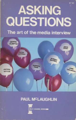Beispielbild fr Asking Questions : The Art of the Media Interview zum Verkauf von Better World Books