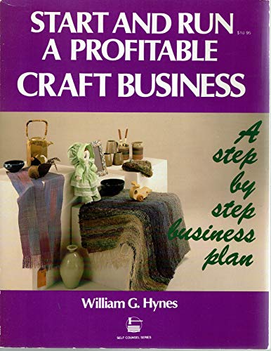 Beispielbild fr Start and Run a Profitable Craft Business zum Verkauf von Robinson Street Books, IOBA