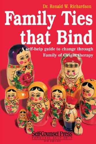 9780889086555: Family Ties That Bind: Self-help Guide to Change Through Family of Origin Therapy (Self-Counsel psychology series)