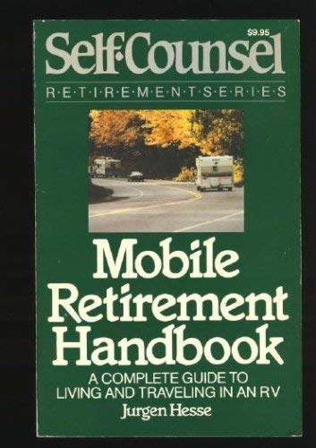 9780889086913: Mobile Retirement Handbook: A Complete Guide to Living and Traveling in an Rv