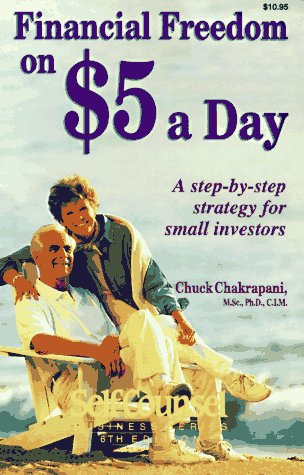 Stock image for Financial Freedom on $5 a Day: A Step-By-Step Strategy for Small Investors (Self-Counsel Business) for sale by ThriftBooks-Dallas