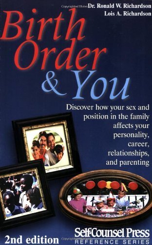 Imagen de archivo de Birth Order and You : How Your Sex and Position in the Family Affects Your Personality and Relationships a la venta por Better World Books