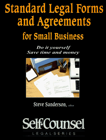 Beispielbild fr Standard Legal Forms and Agreements for Small Business: Do It Yourself-Save Time and Money (Self-Counsel Business Series) zum Verkauf von HPB-Red