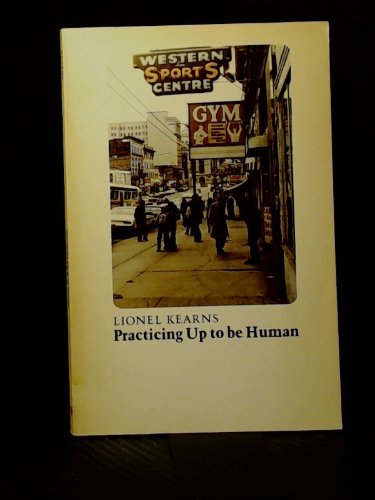 Imagen de archivo de Practicing Up to be Human a la venta por Hourglass Books
