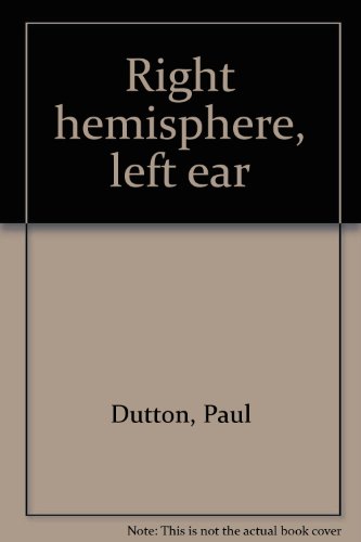 9780889101821: Right Hemisphere Left Ear