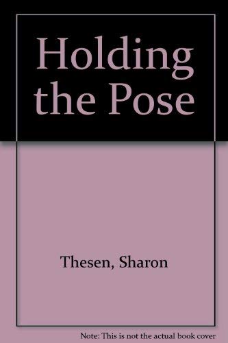 Stock image for Holding the Pose for sale by FITZ BOOKS AND WAFFLES