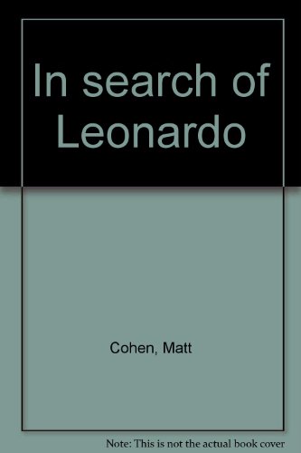 In search of Leonardo (9780889102729) by Cohen, Matt