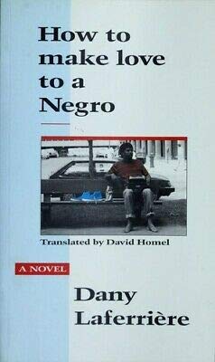 Stock image for How to Make Love to a Negro for sale by Magers and Quinn Booksellers