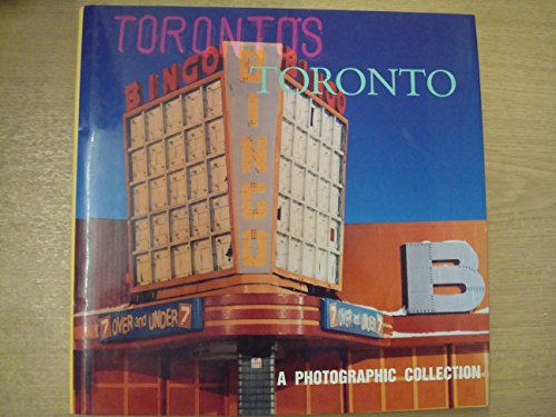 Stock image for Toronto's Toronto - a photographic collection for sale by Streamside Books