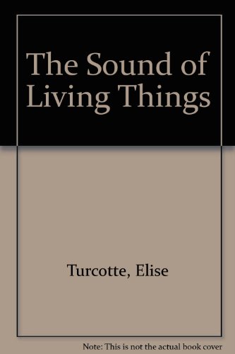 9780889104372: The Sound of Living Things