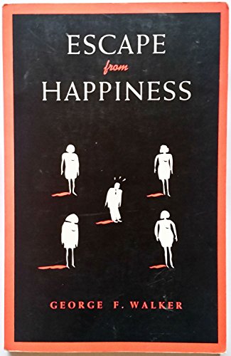 Beispielbild fr Escape from Happiness zum Verkauf von Zoom Books Company