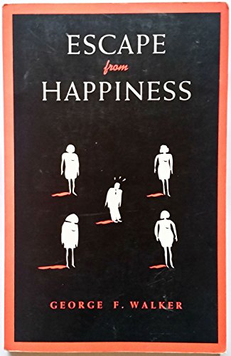Imagen de archivo de Escape from Happiness a la venta por Zoom Books Company