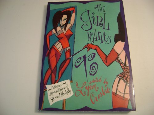 Stock image for The Girl Wants to: Women's Representations of Sex and the Body for sale by Book House in Dinkytown, IOBA