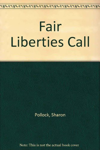 9780889104884: Fair Liberty's Call