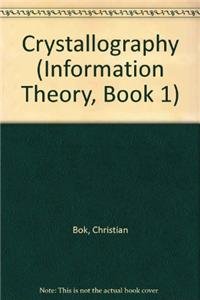 9780889104969: Crystallography: Book 1 of Information Theory