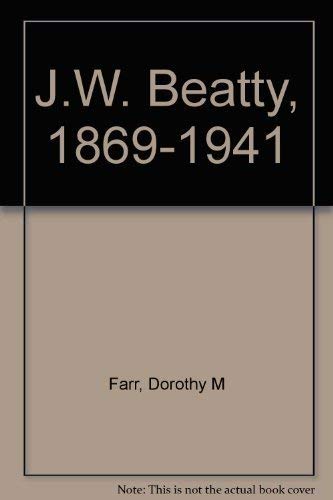 Stock image for J.W. Beatty 1869-1941 for sale by High Park Books