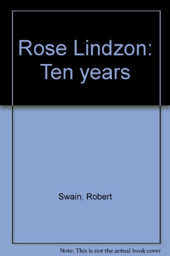 Rose Lindzon: Ten years