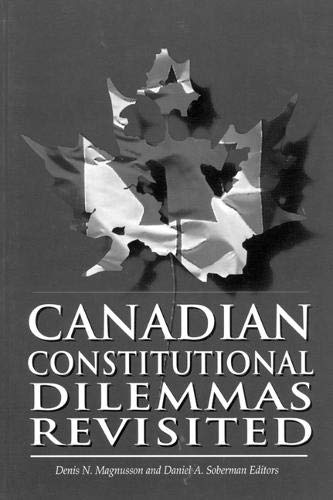 Imagen de archivo de Canadian Constitutional Dilemmas Revisited (Volume 35) (Queen's Policy Studies Series) a la venta por Midtown Scholar Bookstore