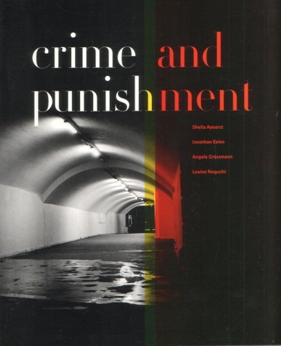 Crime and Punishment: Sheila Ayearst, Jonathan Eeles, Angela Grossmann, Louise Noguchi