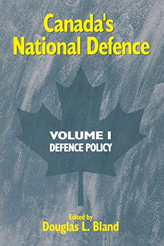 Stock image for Canada's National Defence. Volume 1: Defence policy for sale by Richard Peterson-Bookseller