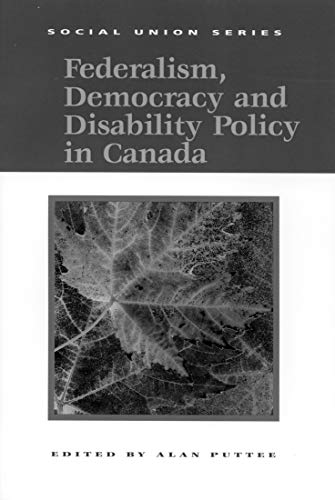 9780889118553: Federalism, Democracy and Disability Policy in Canada (Volume 71) (Queen's Policy Studies Series)