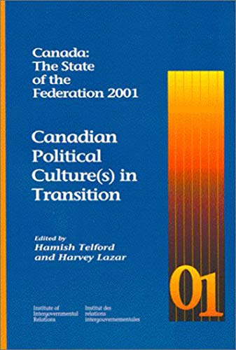 Beispielbild fr Canada: the State of the Federation 2001 : Canadian Political Culture(s) in Transition zum Verkauf von Better World Books