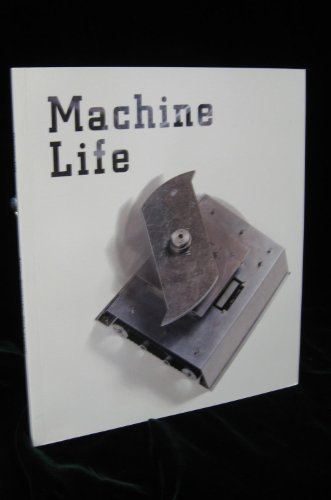 Machine Life (includes DVD) Lois Andison, Doug Back, Peter Flemming, Simone Jones and Lance Winn,...