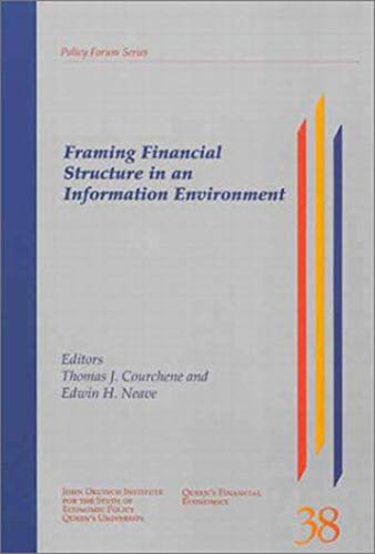 Stock image for Framing Financial Structure in an Information Environment (Volume 75) (Queen's Policy Studies Series) for sale by Midtown Scholar Bookstore