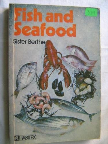 Stock image for FISH AND SEAFOOD for sale by COOK AND BAKERS BOOKS