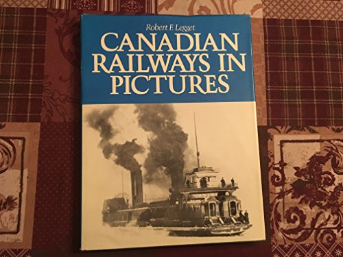 Imagen de archivo de Canadian railways in pictures a la venta por ThriftBooks-Dallas