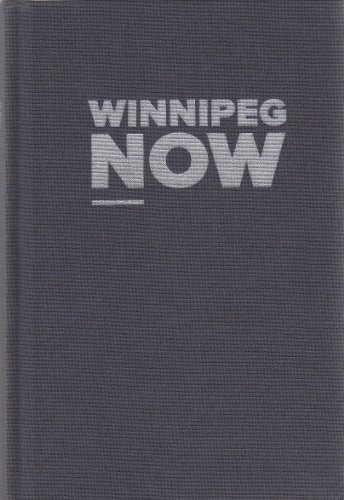Stock image for Winnipeg Now for sale by RZabasBooks