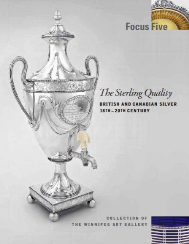 Stock image for The Sterling Quality: British and Canadian Silver 18th-20th Century for sale by Werdz Quality Used Books