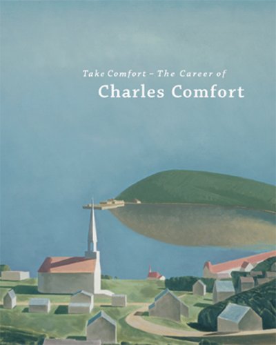 Take Comfort - the Career of Charles Comfort. La Carriere de Charles Comfort (Includes Laura Brandon--Veracity and Expectation in Charles Comfort's War Art, 1940-1948: The Hitler Line in Perspective; Rosemary Donegan--Muscled Workers, Speeding Trains, and Composite Figures: Charles Comfort's Murals; Anna Hudson--Charles Comfort's Moment in the Relationship of Art and Life, 1935-1945; Mary Jo Hughes--Rare Feast - Charles Comfort's Life and Career; Rosemarie L. Tovell--Promising Talent: The Making of a Painter in Watercolour.) - Hughes, Mary Jo (Art of Charles Comfort; Includes Laura Brandon: Veracity and Expectation in Charles Comfort's War Art, 1940-1948: The Hitler Line in Perspective; Rosemary Donegan: Muscled Workers, Speeding Trains, and Composite Figures: Charles Comfort's Murals; Anna Hudson: Charles Comfort's Moment in the Relationship of Art and Life, 1935-1945; Mary Jo Hughes: Rare Feast - Charles Comfort's Life and Career; Rosemarie L. Tovell: Promising Talent: The Making of a Painter in Watercolour.)