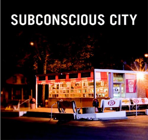 Beispielbild fr Subconscious City zum Verkauf von Mullen Books, ABAA
