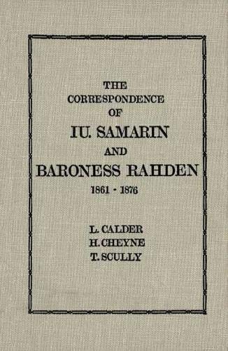 Stock image for The Correspondence of Iu. Samarin and Baroness Rahden (1861-1876) for sale by Crossroad Books