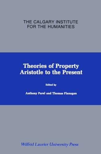 Beispielbild fr Theories of Property : Aristotle to the Present zum Verkauf von Better World Books