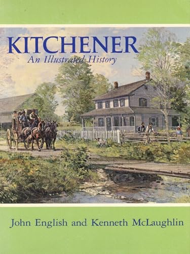 9780889201378: Kitchener: An Illustrated History