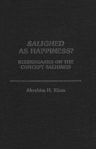 Stock image for Salighed As Happiness: Kierkegaard on the Concept Salighed for sale by Montana Book Company